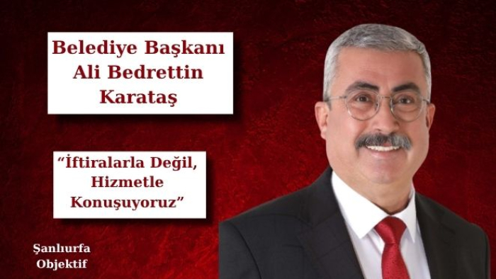 Başkan Ali Bedrettin Karataş:“İftiralarla Değil, Hizmetle Konuşuyoruz”